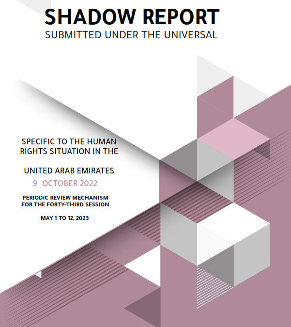 SPECIFIC TO THE HUMAN RIGHTS SITUATION IN THE UNITED ARAB EMIRATES OCTOBER 2022 PERIODIC REVIEW MECHANISM FOR THE FORTY-THIRD SESSION