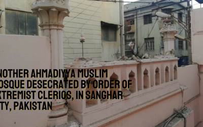 Another Ahmadiyya Muslim mosque desecrated by order of extremist clerics, in Sanghar city, Pakistan