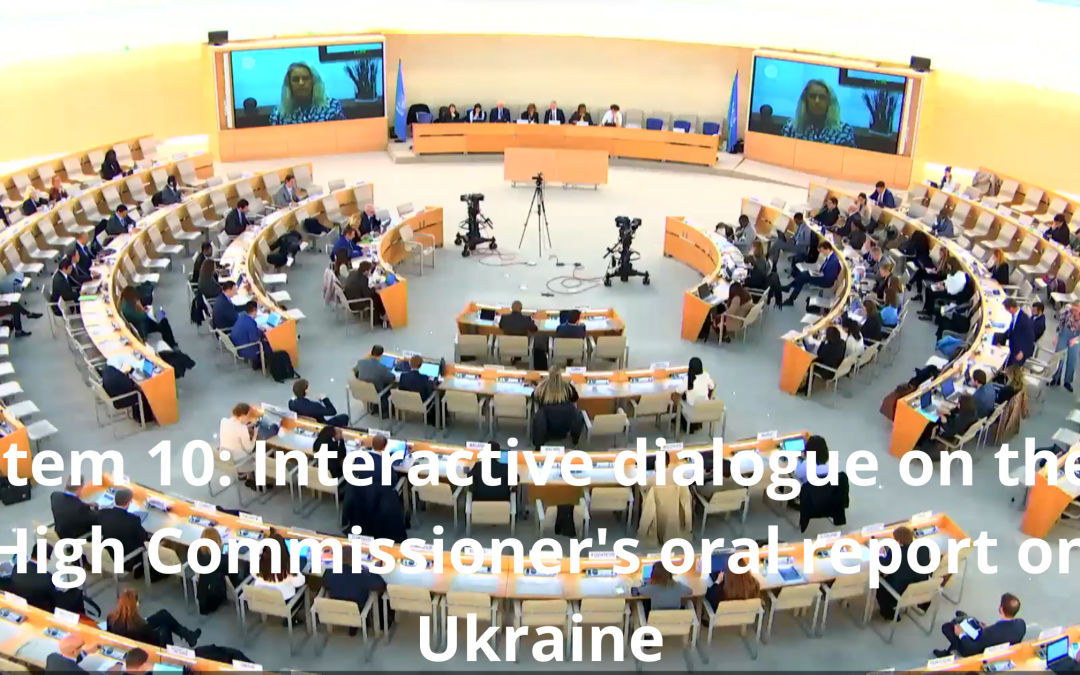 Oral declaration : Item 10: Interactive dialogue on the High Commissioner’s oral report on Ukraine