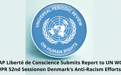 WG UPR 52nd Session CAP Liberté de Conscience Submits Report to UN WG UPR on Denmark’s Anti-Racism Efforts