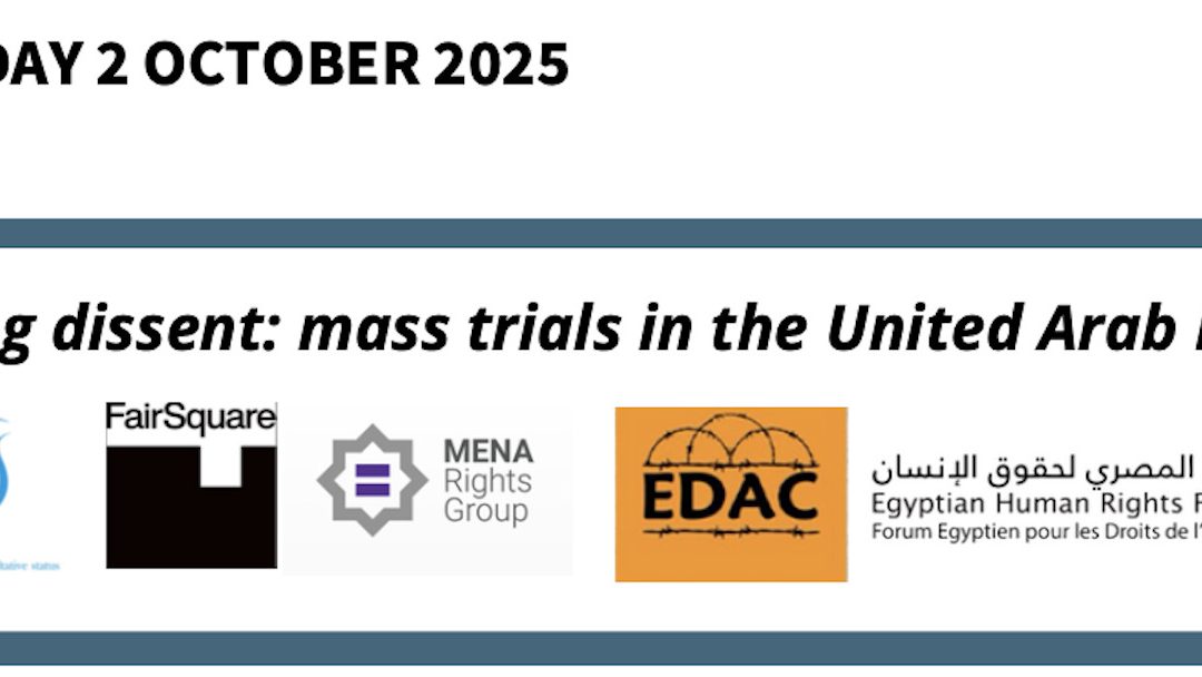 HRC 60 : Silencing Dissent: Mass Trials in the United Arab Emirates
